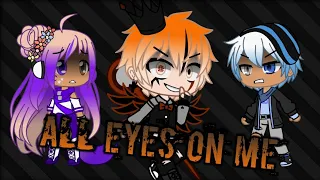 All Eyes On Me {Caleb Hyles}~ GCMV (w/ my OC's) pt.2 of Ready As I'll Ever Be