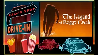 DRIVE-IN MOVIE RADIO SPOT - THE LEGEND OF BOGGY CREEK (1973)