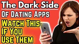 The Dark Side of Dating Apps: 17 Secrets Unveiled! (They Don't Want You To Know THIS)