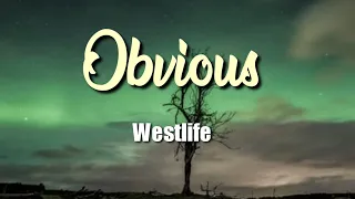 Westlife - Obvious (Lyric Video)