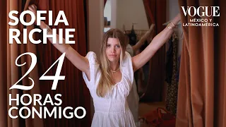 24 Horas con Sofia Richie | 24 horas conmigo | Vogue México y Latinoamérica