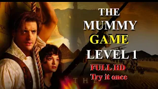 The Mummy Game Level 1 | Best Game PC & Mobile Game