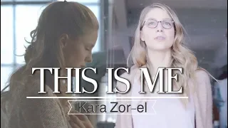 This Is Me | Kara Zor-el