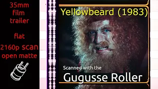 Yellowbeard (1983) 35mm film trailer, flat open matte, 2160p