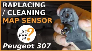 Replacing or Cleaning MAP Sensor - Peugeot 307