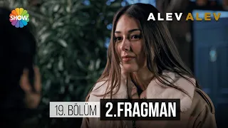 Alev Alev 19.Bölüm 2.Fragman | "Sizin engeliniz sensin!"