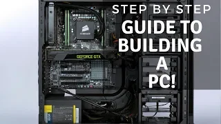 Step by Step Guide! How to Build a PC!