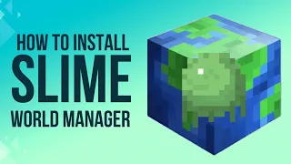 How to use Slime World Manager