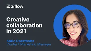 Creative Collaboration in 2021 - Why expectations are so high and how to meet them