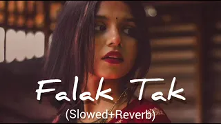 Falak Tak Chal Sath Mere (Slowed+Reverb) | Mahalakshmi Iyer & Udit Narayan | only reverb | #lofi