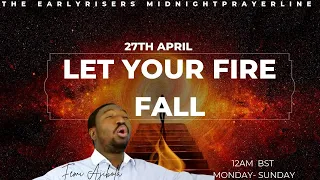 LET YOUR FIRE FALL LORD ||27||04||24