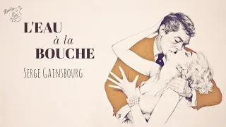 [Vietsub] L'Eau à la bouche ║ Cơn thèm khát - Serge Gainsbourg (1960)