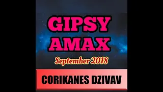 GIPSY AMAX 2 - CORIKANES DZIVAV   SEPTEMBER 2018