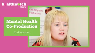 Healthwatch Essex Mental Health Co Production