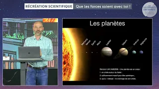 Roland Lehoucq - Récréation scientifique : Que les forces soient avec toi ! – SLEDG 2023