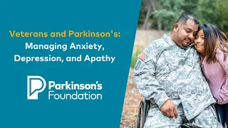 Veterans and Parkinson's Disease: Managing Anxiety, Depression and Apathy