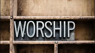 Worship: The True Nature - Lesson 6 | JC Church of Christ | Wednesday Bible Study