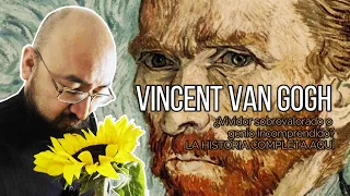 Vincent van Gogh. ¿Vividor sobrevalorado o genio incomprendido? LA HISTORIA COMPLETA AQUÍ