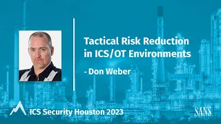 Tactical Risk Reduction in ICS/OT Environments