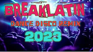 NEW TIKTOK VIRAL BREAKLATIN DANCE MIX 2023