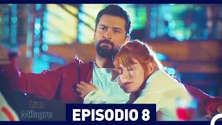 Um Milagre Episódio 8 (Dublagem em Português)