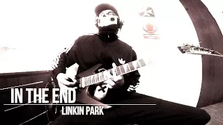 Linkin Park - In The End (Guitar Cover // Chester B Tribute)