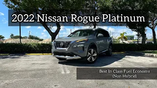 2022 Nissan Rogue Platinum - A HUGE Upgrade For 2022