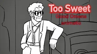 Too Sweet || Good Omens Animatic