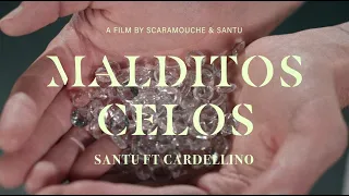 MALDITOS CELOS - SANTU & CARDELLINO (VIDEO OFICIAL)