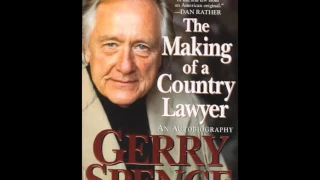 Gerry Spence - The Making Of A Country Lawyer - 1 of 4