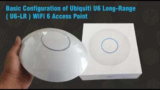 Configuration of Ubiquiti U6 Long-Range ( U6-LR ) Access Point