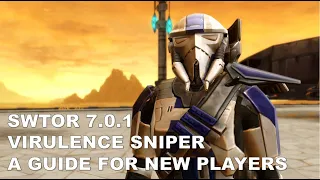 SWTOR 7.0.1 Virulence Sniper Guide