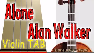 Alone - Alan Walker - Violin - Play Along Tab Tutorial