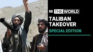 Taliban Seizes Power: The World Afghanistan special edition | ABC News