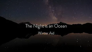 [노말한 취향] Winter Aid - The Night Is An Ocean I Lyric Video (가사해석)