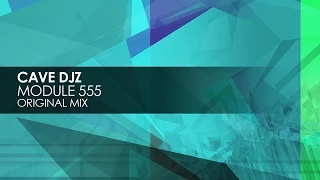 Cave DJz - Module 555 (Original Mix)