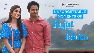 Unforgettable Moments of Rajat & Ishita | Ritvik Sahore, Tanya Maniktala | Flames | The Timeliners