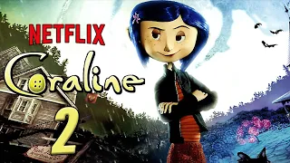 Coraline 2 Updates:Is there a Coraline 2 coming out? Release Date & Trailer