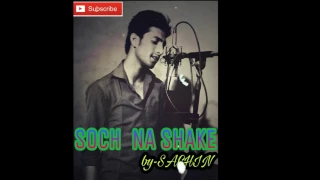 Soch Na Sake song | AIRLIFT | Akshay Kumar, Nimrat Kaur | Arijit Singh, Tulsi Kumar cover by sachin