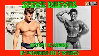 How Steve Reeves Gained 19 Pounds in Two Weeks | How Steve Reeves won 1950 Mr. Universe Reg Park