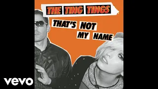 The Ting Tings - That's Not My Name (Radio Edit) (Audio)
