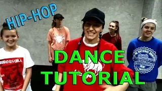 22. ТАНЦЫ. ОБУЧАЮЩИЙ УРОК! ХИП-ХОП. HIP-HOP DANCE TUTORIAL