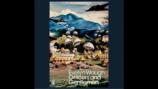 Evelyn Waugh / #2 Officers And Gentleman / Swords Of Honour Trilogy