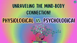 Physiological vs. Psychological