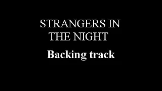 STRANGERS IN THE NIGHT - ( FRANK SINATRA ) - BACKING TRACK