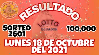 RESULTADO LOTTO SORTEO #2601 DEL LUNES 18 DE OCTUBRE DEL 2021 /LOTERÍA DE ECUADOR/