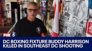 DC boxing fixture Buddy Harrison killed in Southeast DC shooting | FOX 5 DC