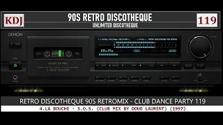 RETRO DISCOTHEQUE 90S RETROMIX   CLUB DANCE PARTY 119