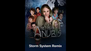 Het Huis Anubis (Storm System Remix)