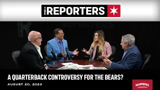 The Reporters: A quarterback controversy for the Bears?